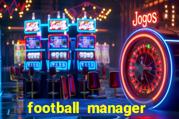 football manager 2024 crack